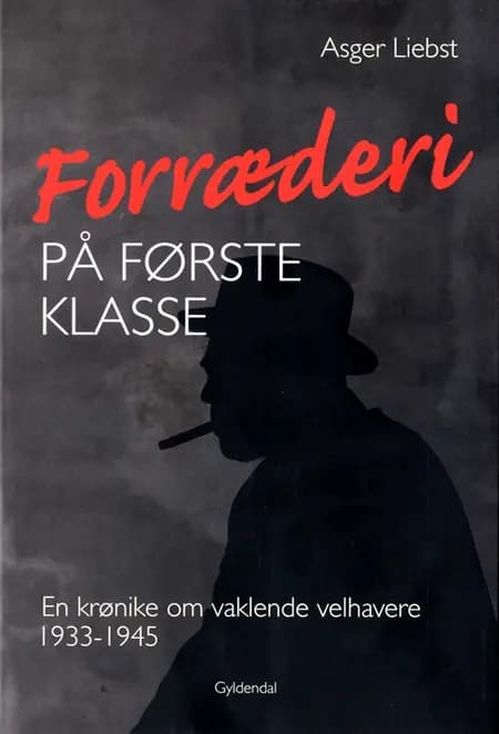 Forræderi på første klasse af Asger Liebst