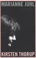 Kirsten Thorup af Marianne Juhl