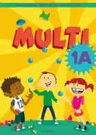 MULTI 1A af Bo Kristensen, Rikke Teglskov og René Gregersen