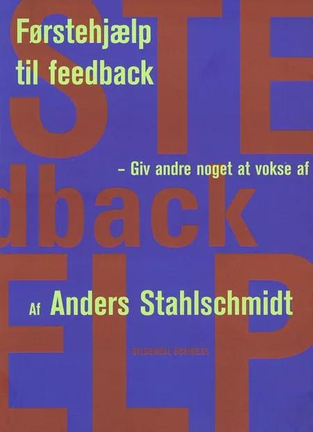 Førstehjælp til feedback af Anders Stahlschmidt - Lumholt