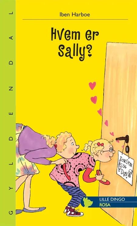 Hvem er Sally? af Iben Harboe