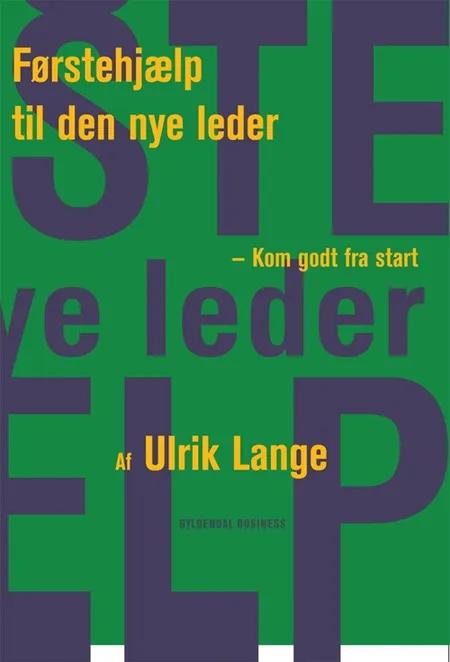 Førstehjælp til den nye leder af Ulrik Lange