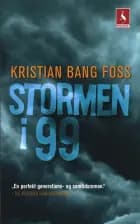 Stormen i 99 af Kristian Bang Foss
