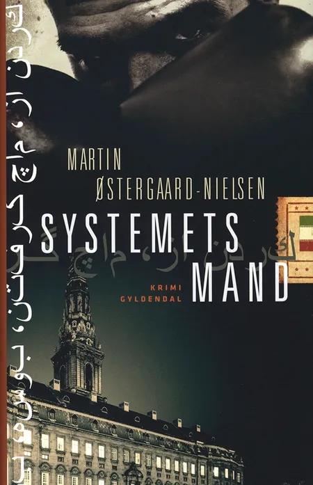 Systemets mand af Martin Østergaard-Nielsen