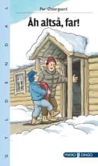 Åh, altså, far! af Per Østergaard