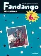 Fandango 6. Arbejdsbog A af Trine May og Susanne Arne-Hansen