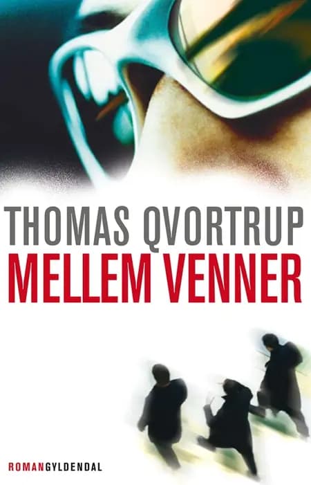Mellem venner af Thomas Qvortrup