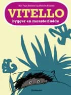 Vitello bygger en monsterfælde af Kim Fupz Aakeson og Niels Bo Bojesen