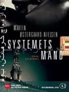 Systemets mand af Martin Østergaard-Nielsen