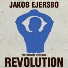 Revolution af Jakob Ejersbo
