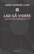 Lad gå videre af Anne Katrine Lund