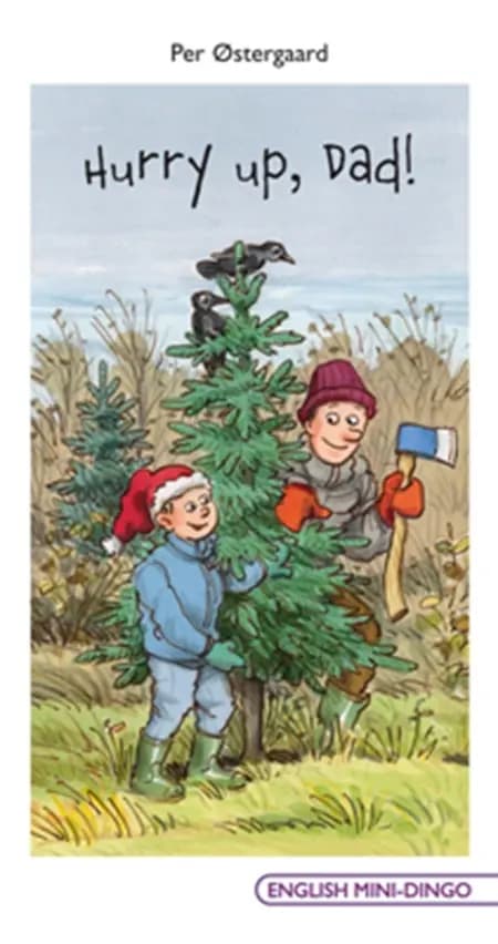 Hurry up, dad! af Per Østergaard