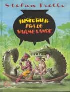 Historier fra de varme lande af Stefan Frello