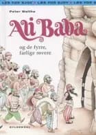 Ali Baba og de fyrre, farlige røvere. af Peter Maltha