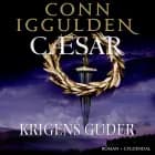 Krigens guder af Conn Iggulden