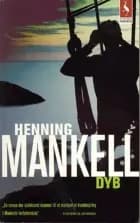 Dyb af Henning Mankell