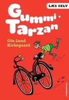 Gummi-Tarzan af Ole Lund Kirkegaard
