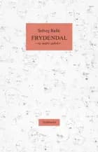 Frydendal af Solvej Balle