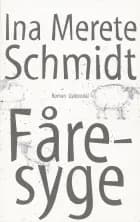 Fåresyge af Ina Merete Schmidt