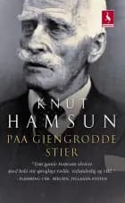 Paa gjengrodde stier af Knut Hamsun