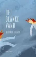 Det blanke vand af Henning Mortensen