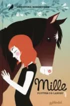Mille 1 - Mille flytter på landet af Christina Nordstrøm