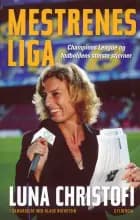Mestrenes Liga af Klaus Rothstein og Luna Christofi