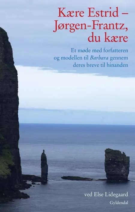 Kære Estrid - Jørgen-Frantz, du kære af Jørgen-Frantz Jacobsen