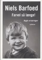 Farvel så længe! af Niels Barfoed
