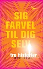 Sig farvel til dig selv af Christian Haun