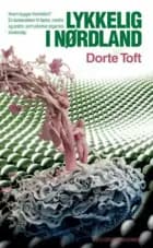 Lykkelig i nørdland af Dorte Toft