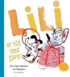 Lili er vild med gaver af Siri Melchior og Kim Fupz Aakeson