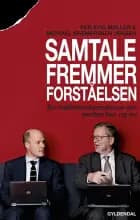 Samtale fremmer forståelsen af Per Stig Møller og Michael Bremerskov Jensen