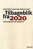 Tilbageblik fra 2020 af Anker Brink Lund og Stig Andersen