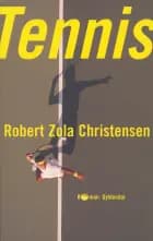 Tennis af Robert Zola Christensen
