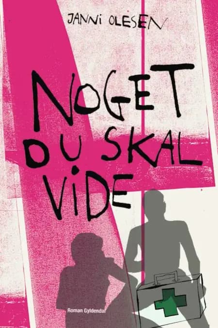 Noget du skal vide af Janni Olesen