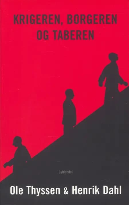 Krigeren, borgeren og taberen af Ole Thyssen