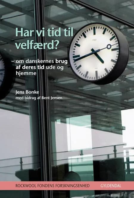 Har vi tid til velfærd? af Rockwool Fondens Forskningsenhed