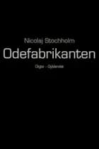 Odefabrikanten af Nicolaj Stochholm