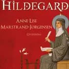 Hildegard I af Anne Lise Marstrand-Jørgensen