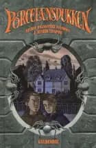 Porcelænsdukken af Bjarne Dalsgaard Svendsen og Henrik Einspor