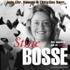 Stine Bosse - Det handler om at turde af Jens Chr. Hansen og Christian Nørr