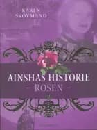 Ainshas historie 2 - Rosen af Karen Skovmand Jensen