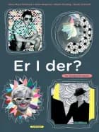 Er I der? - en facebookroman af Daniel Zimakoff, Glenn Ringtved og Alberte Winding