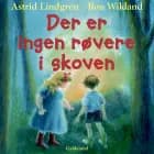 Der er ingen røvere i skoven af Astrid Lindgren