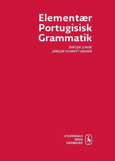 Elementær Portugisisk Grammatik af Jørgen Schmitt Jensen
