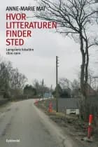 Hvor litteraturen finder sted Længslens tidsaldre - 1800-1900