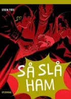 Så slå ham! af Steen Føge