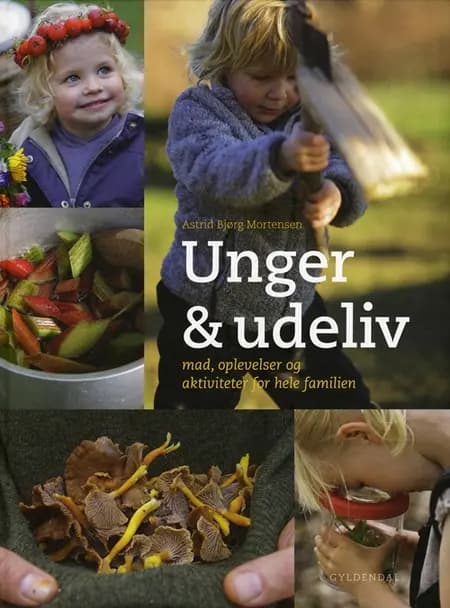 Unger & udeliv af Astrid Bjørg Mortensen