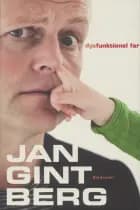 Dysfunktionel far af Jan Gintberg
